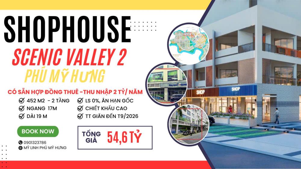 BÁN SHOPHOUSE GÓC DỰ ÁN SCENIC VALLEY 2 PHÚ MỸ HƯNG. MUA TT CĐT. PKD 09013237862296102