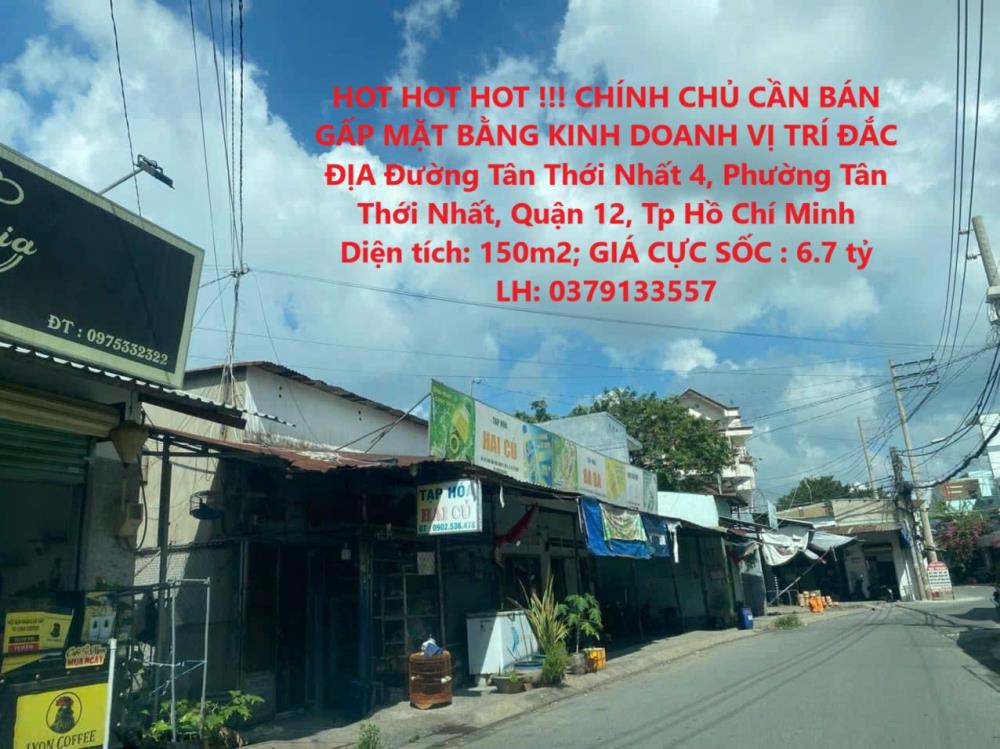 HOT HOT HOT !!! CHÍNH CHỦ CẦN BÁN GẤP MẶT BẰNG KINH DOANH VỊ TRÍ ĐẮC ĐỊA Quận 122112775