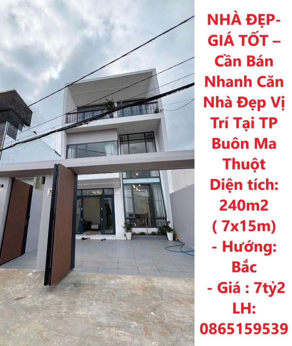 NHÀ ĐẸP- GIÁ TỐT – Cần Bán Nhanh Căn Nhà Đẹp Vị Trí Tại TP Buôn Ma Thuột2154385