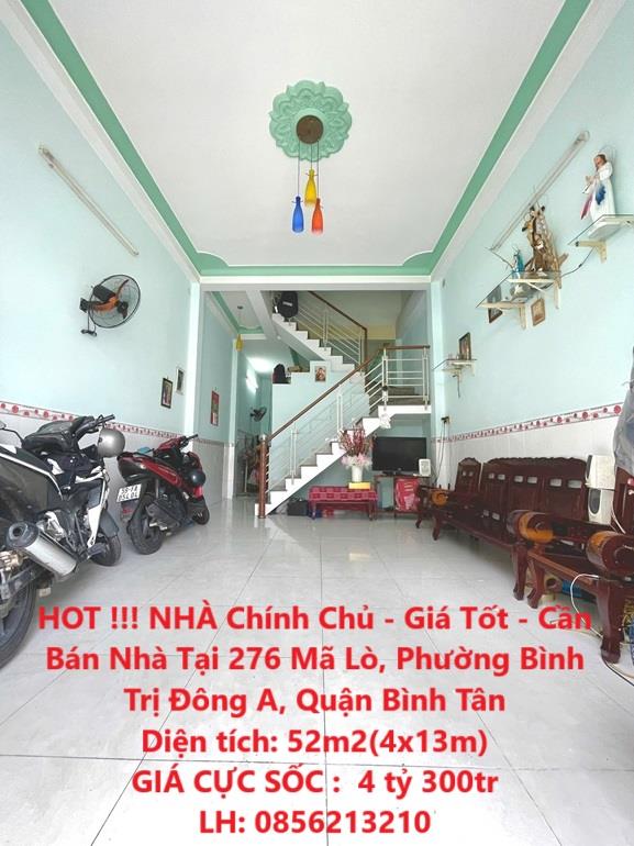 HOT !!! NHÀ Chính Chủ - Giá Tốt - Cần Bán Nhà Tại 276 Mã Lò, Phường Bình Trị Đông A, Quận Bình Tân2101567