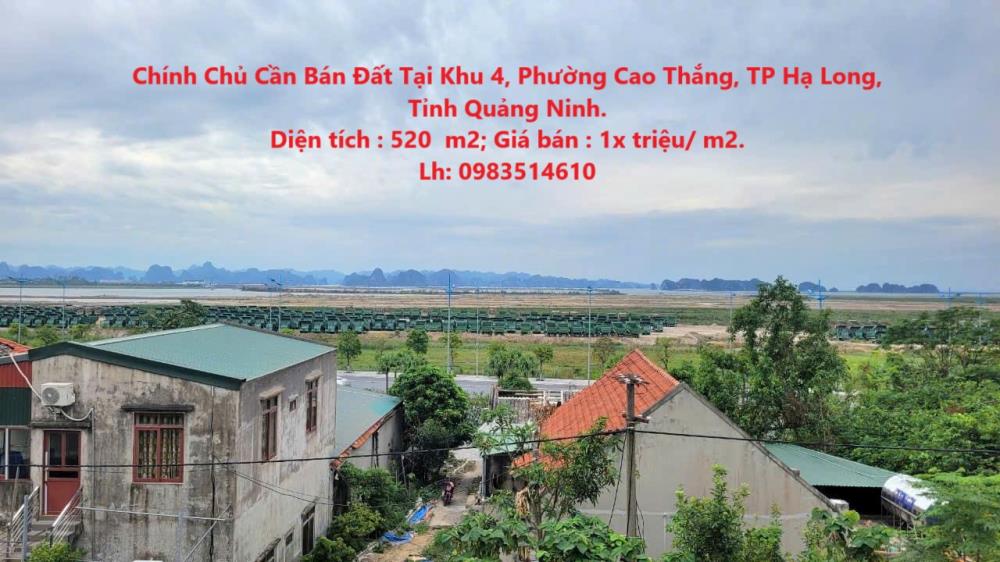 Chính Chủ Cần Bán Đất Tại Khu 4, Phường Cao Thắng, TP Hạ Long, Tỉnh Quảng Ninh.2084725