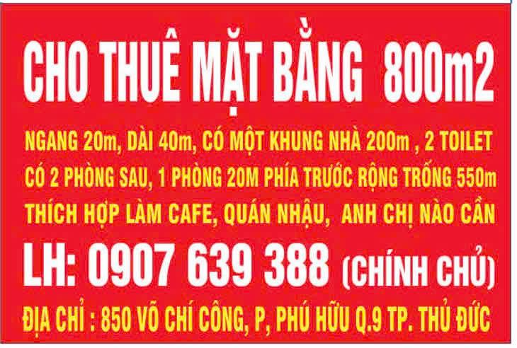 CHO THUÊ MẶT BẰNG 800m2 ĐỊA CHỈ : 850 VÕ CHÍ CÔNG, P, PHÚ HỮU Q.9 TP. THỦ ĐỨC2494989