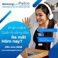 Phần mềm quản lý xăng dầu xuất hóa đơn tự động MekongSoft Petro 0502A1176168