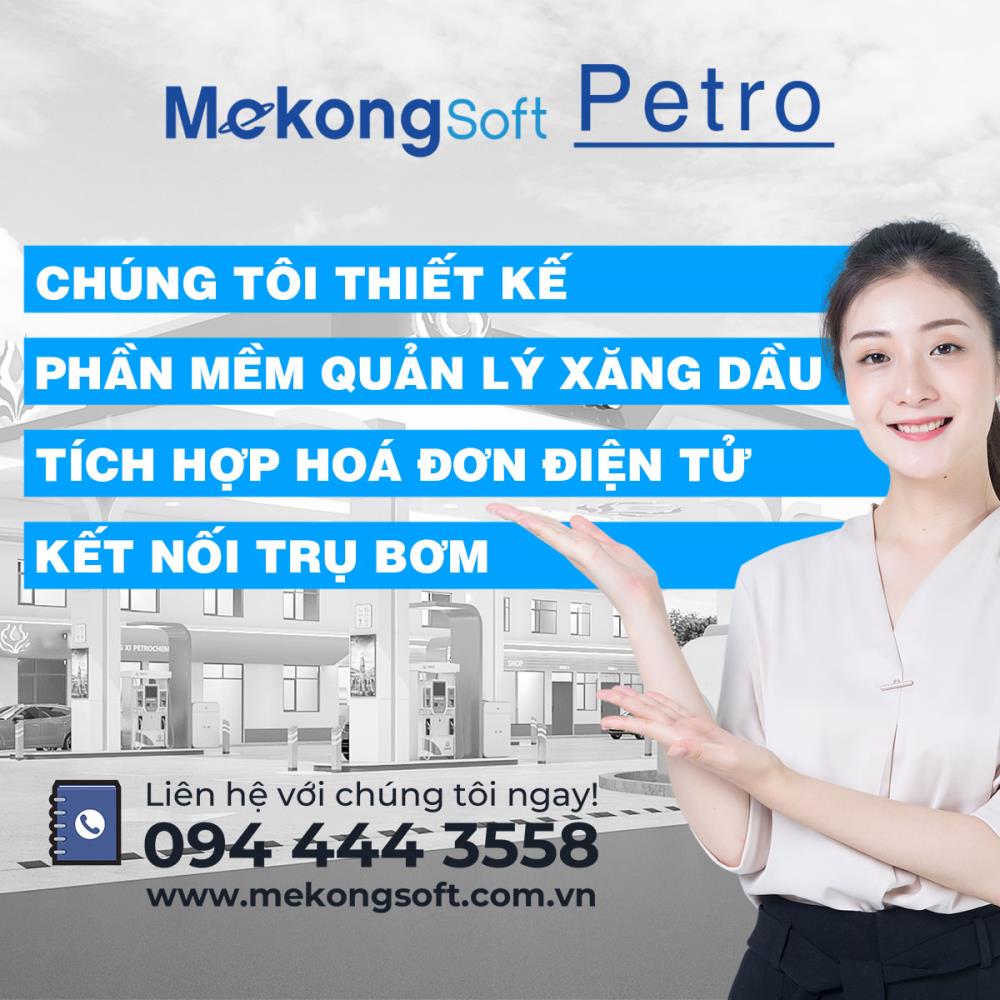 Phần mềm quản lý xăng dầu xuất hóa đơn tự động MekongSoft Petro 0302C1171674