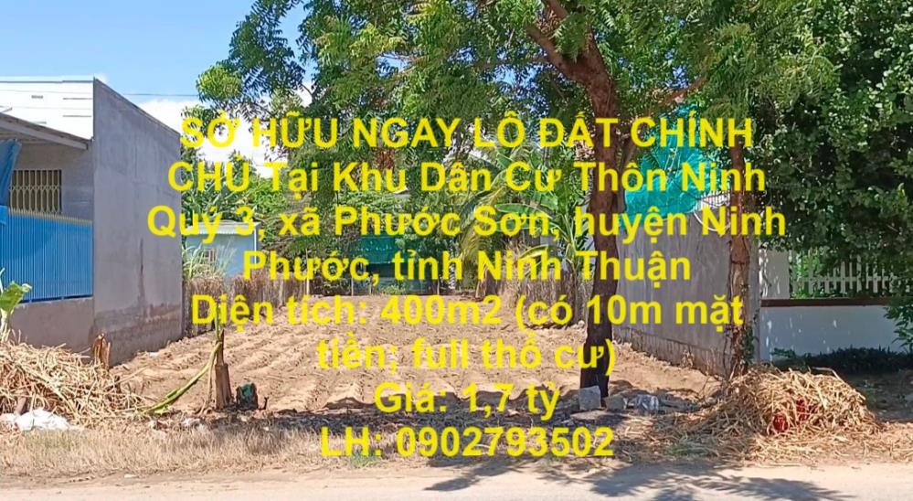 SỞ HỮU NGAY LÔ ĐẤT CHÍNH CHỦ Tại Khu Dân Cư Thôn Ninh Quý 3, Phước Sơn, Ninh Phước1878826