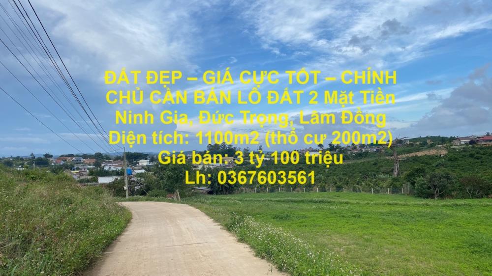 ĐẤT ĐẸP – GIÁ CỰC TỐT – CHÍNH CHỦ CẦN BÁN LÔ ĐẤT 2 Mặt Tiền Ninh Gia, Đức Trọng, Lâm Đồng1843181