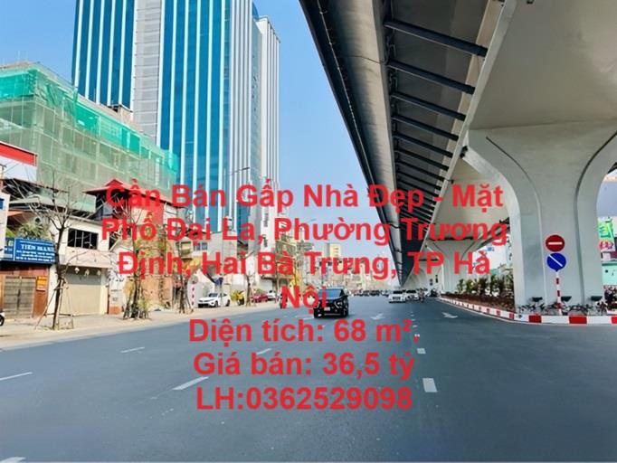 Cần Bán Gấp Nhà Đẹp - Mặt Phố Đại La, Phường Trương Định, Hai Bà Trưng, TP Hà Nội1843233