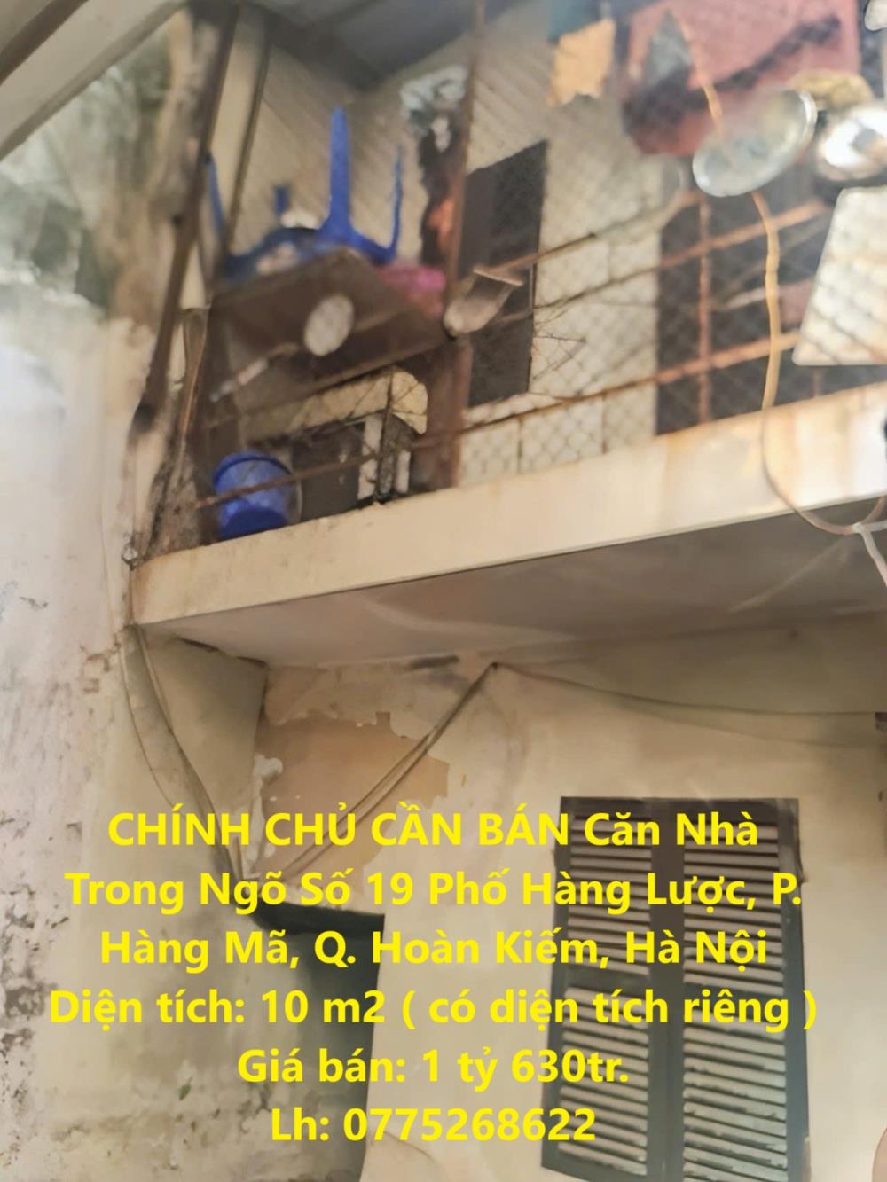 CHÍNH CHỦ CẦN BÁN Căn Nhà Trong Ngõ Số 19 Phố Hàng Lược, P. Hàng Mã, Q. Hoàn Kiếm, Hà Nội2022749