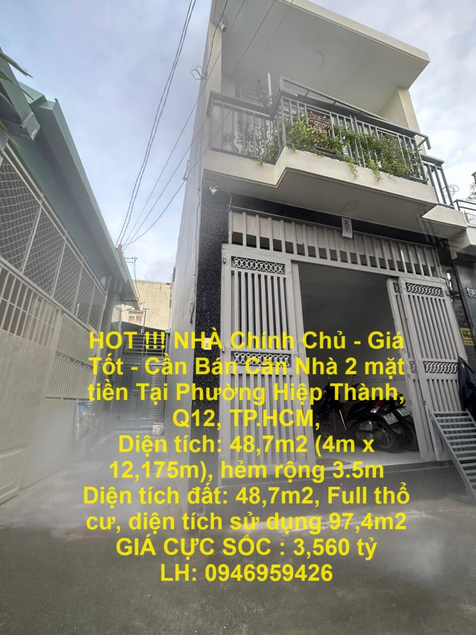 HOT !!! NHÀ Chính Chủ - Giá Tốt - Cần Bán Căn Nhà 2 mặt tiền Tại Phường Hiệp Thành, Q12, TP.HCM,1875686