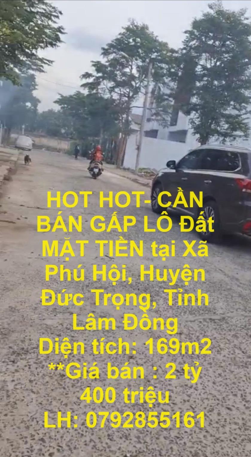 HOT HOT- CẦN BÁN GẤP LÔ Đất  MẶT TIỀN tại Xã Phú Hội, Huyện Đức Trọng, Tỉnh Lâm Đồng1811931