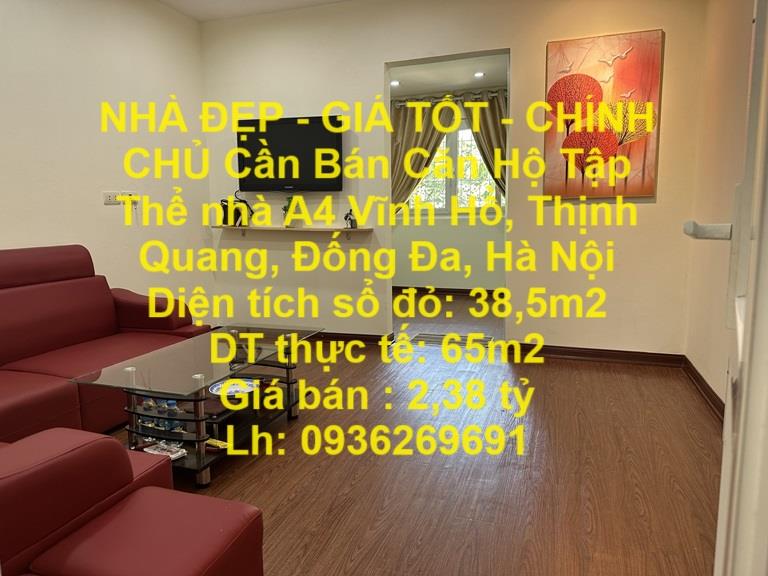 NHÀ ĐẸP - GIÁ TỐT - CHÍNH CHỦ Cần Bán Căn Hộ Tập Thể nhà A4 Vĩnh Hồ, Thịnh Quang, Đống Đa, Hà Nội1818407