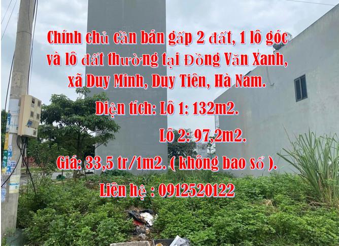 Chính chủ cần bán gấp 2 đất, 1 lô góc và lô đất thường tại Đồng Văn Xanh, xã Duy Minh, Duy Tiên, Hà Nam.1566768