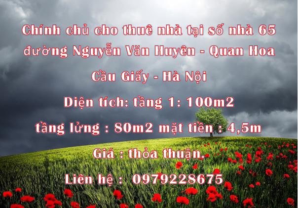 Chính chủ cho thuê nhà tại số nhà 65 đường Nguyễn Văn Huyên,Quan Hoa,Cầu Giấy ,Hà Nội1676557