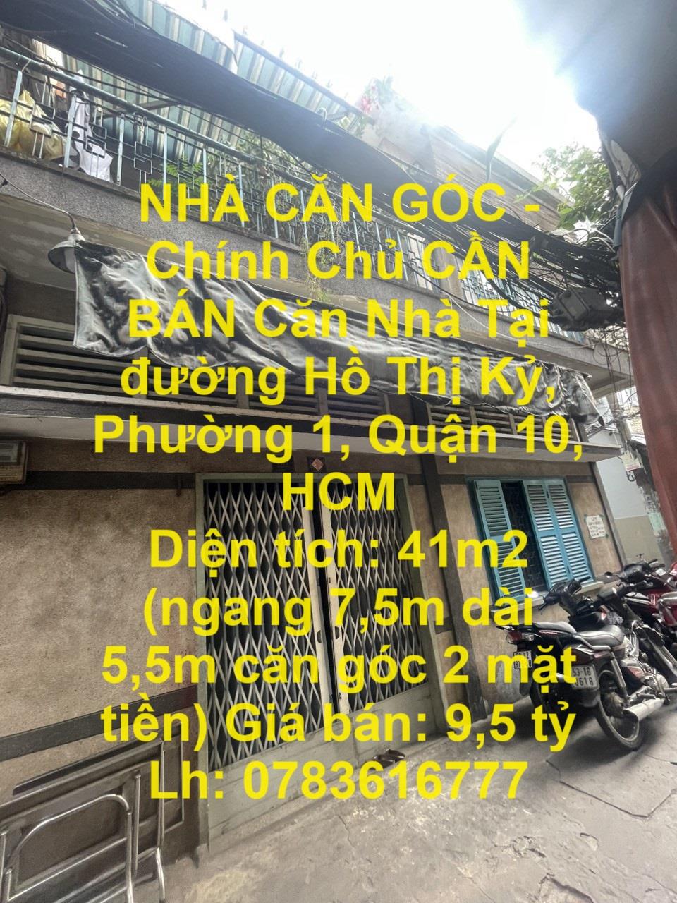 NHÀ CĂN GÓC - Chính Chủ CẦN BÁN Căn Nhà Tại đường Hồ Thị Kỷ,  Phường 1, Quận 10, HCM1745036