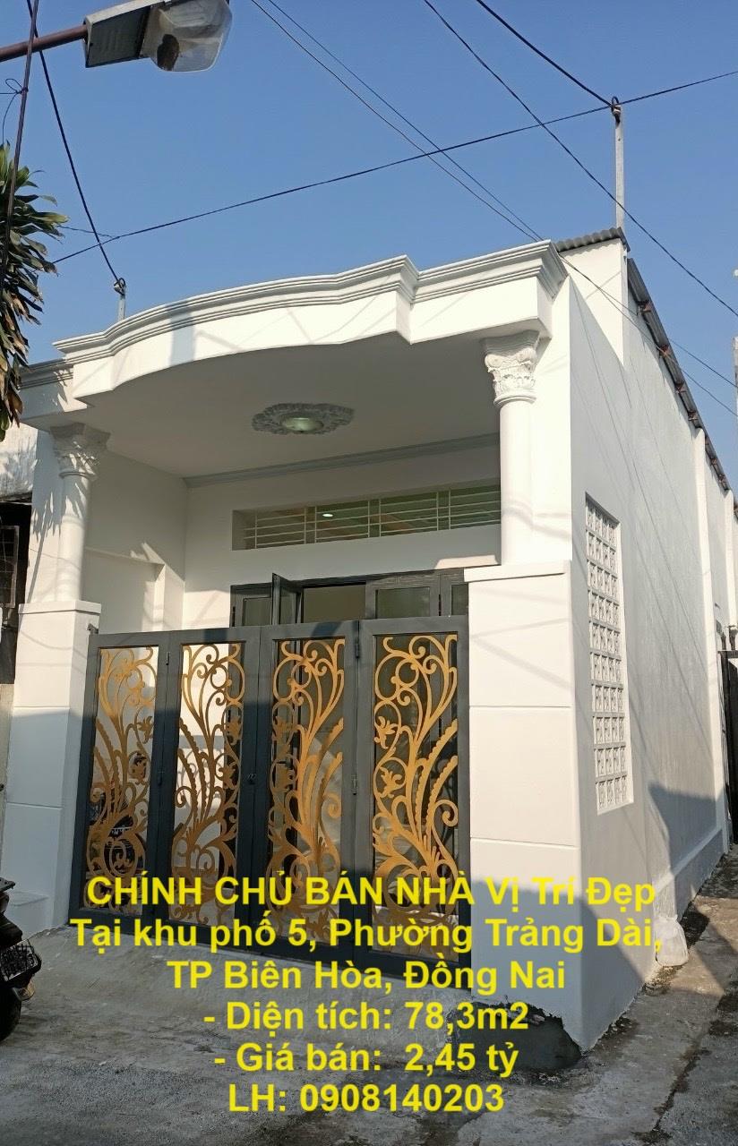 CHÍNH CHỦ BÁN NHÀ Vị Trí Đẹp Tại khu phố 5, Phường Trảng Dài, TP Biên Hòa, Đồng Nai1948639