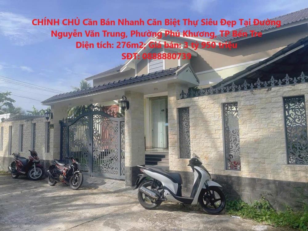 CHÍNH CHỦ Cần Bán Nhanh Căn Biệt Thự Siêu Đẹp Tại Đường Nguyễn Văn Trung, Phường Phú Khương, TP Bến Tre2033001