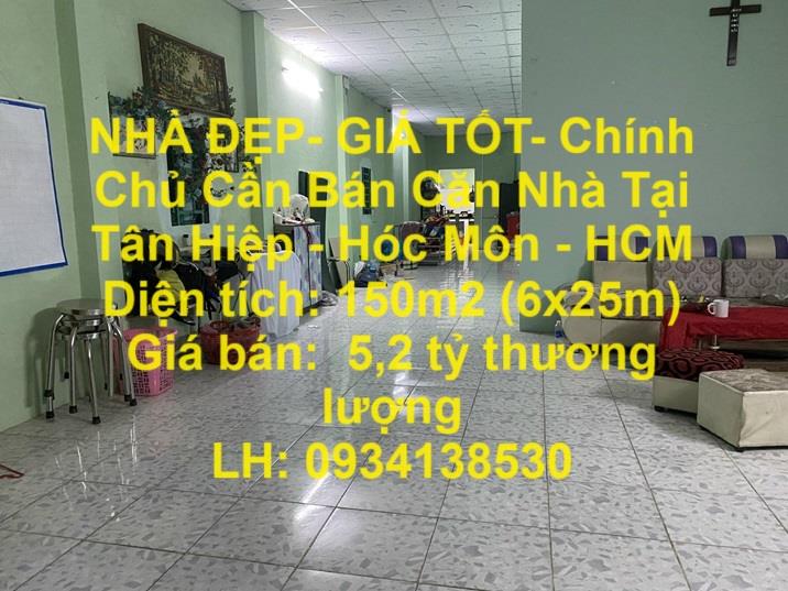 NHÀ ĐẸP- GIÁ TỐT- Chính Chủ Cần Bán Căn Nhà Tại Tân Hiệp - Hóc Môn - HCM1808917