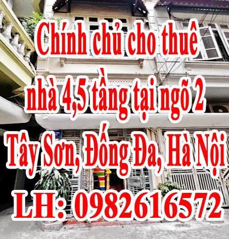 Chính chủ cho thuê nhà 4,5 tầng tại ngõ 2 Tây Sơn, Đống Đa, Hà Nội.1739623