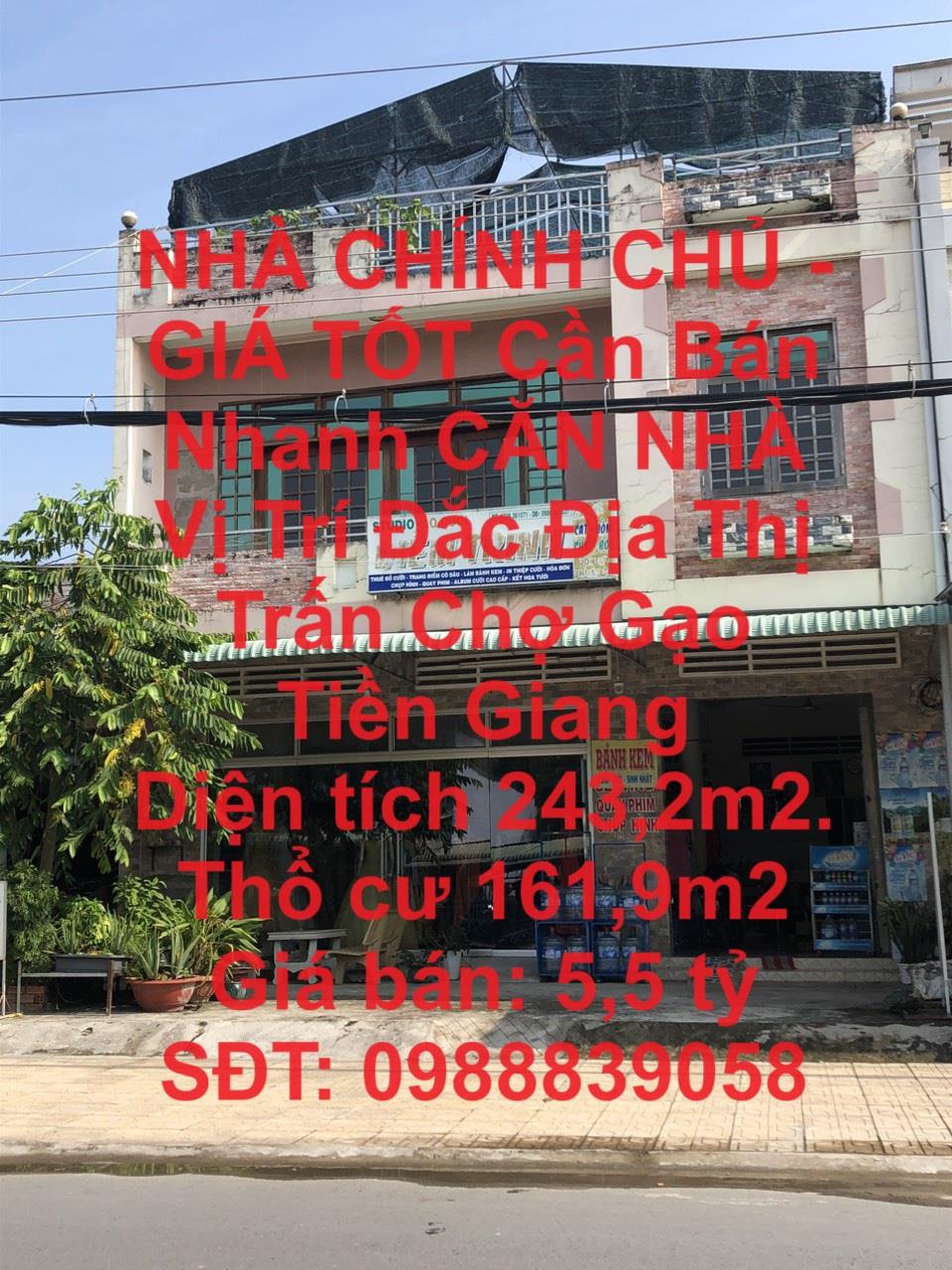 NHÀ CHÍNH CHỦ - GIÁ TỐT Cần Bán Nhanh CĂN NHÀ Vị Trí Đắc Địa Thị Trấn Chợ Gạo Tiền Giang1765432