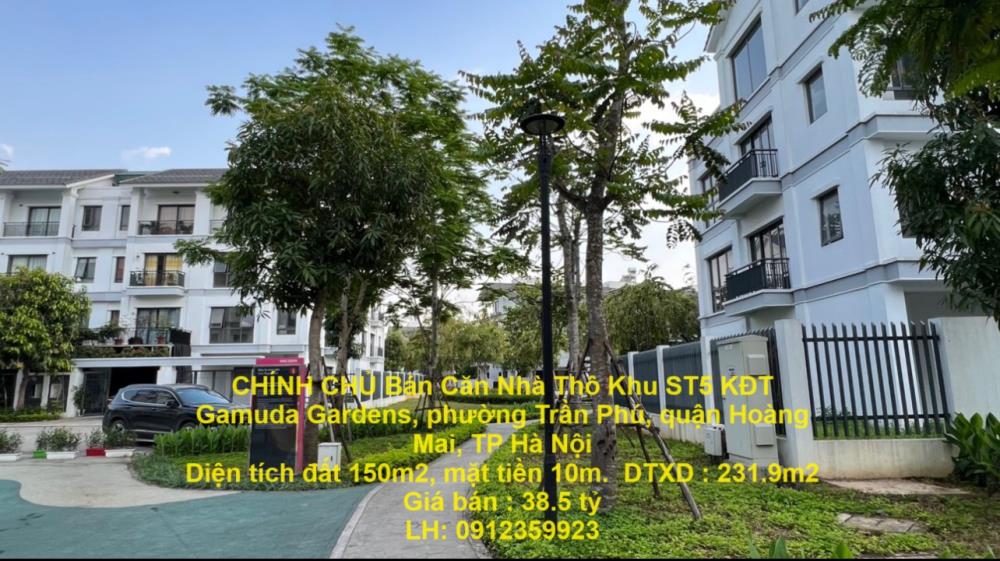 CHÍNH CHỦ Bán Căn Nhà Thô Khu ST5 KĐT Gamuda Gardens, phường Trần Phú, quận Hoàng Mai, TP Hà Nội1972627